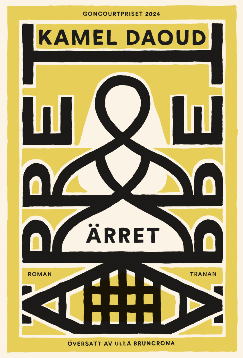 Bokomslag med titeln "Ärret" av Kamel Daoud, grafiskt mönster i svart, gult och vitt, text på svenska.