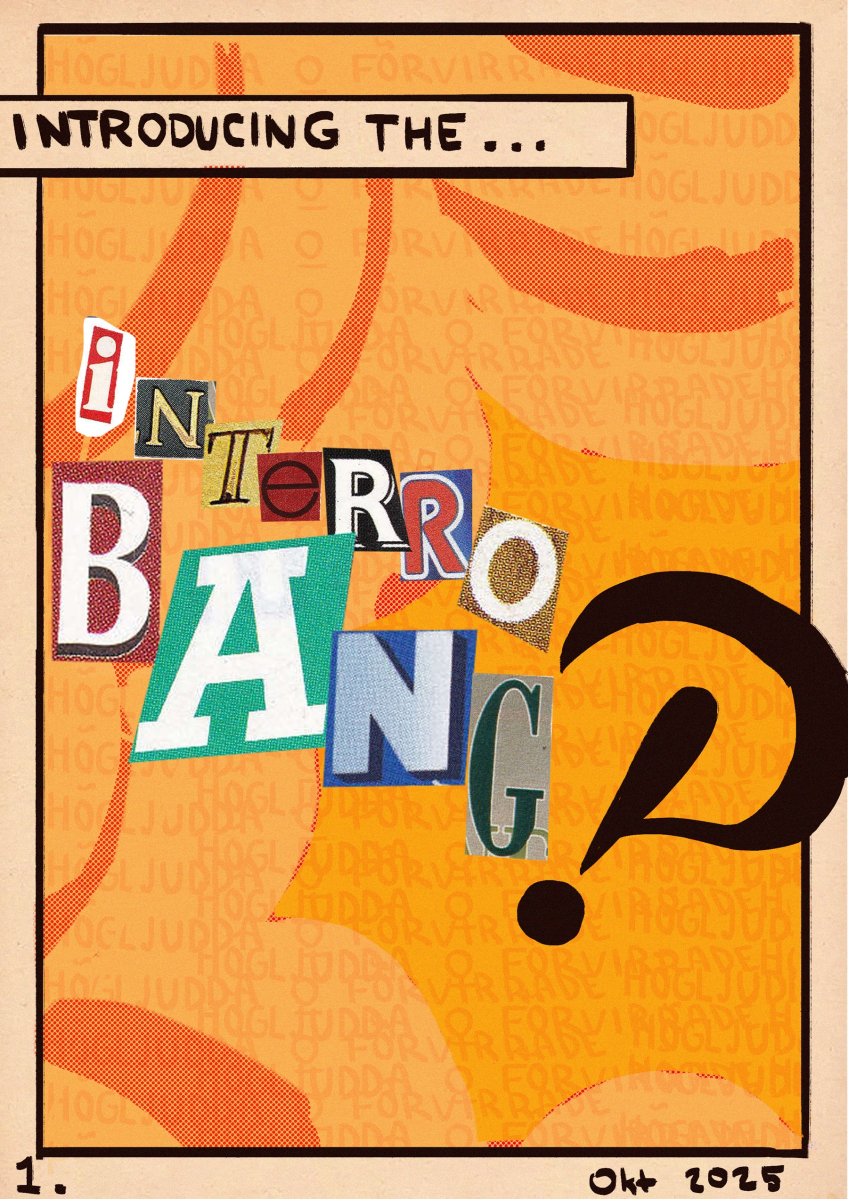 Affisch i serietidningsstil med texten “Introducing the… Interrobang?” i utskurna bokstäver mot orange bakgrund.