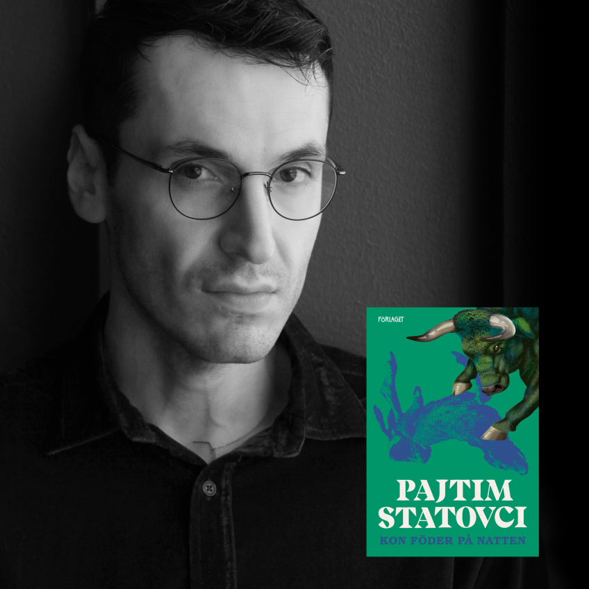 Svartvitt porträtt av en man med glasögon och bokomslaget till Pajtim Statovcis Kon föder på natten.