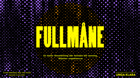 Affisch med gul text ”FULLMÅNE” på svart bakgrund med lila och orange prickar samt info om premiär 6 mars 2026.